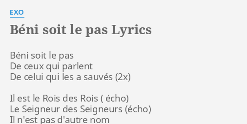 Beni Soit Le Pas Lyrics By Exo Beni Soit Le Pas