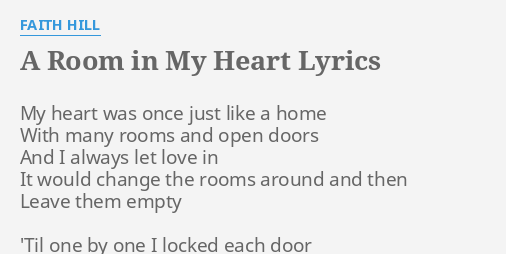 A Room In My Heart Lyrics By Faith Hill My Heart Was Once