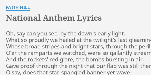 "NATIONAL ANTHEM" LYRICS by FAITH HILL: Oh, say can you...