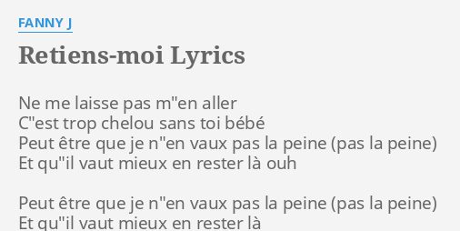 Retiens Moi Lyrics By F J Ne Me Laisse Pas