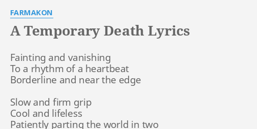 a-temporary-death-lyrics-by-farmakon-fainting-and-vanishing-to