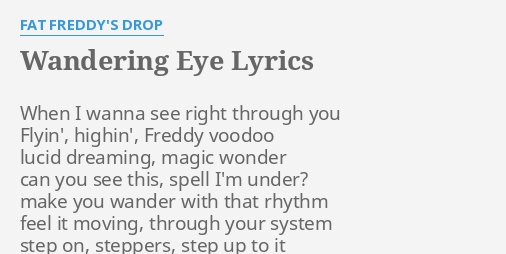 wandering eye fat freddy's drop lyrics