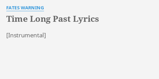 time-long-past-lyrics-by-fates-warning