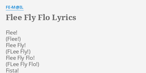 Flee Fly Flo Lyrics - Fe-Mail - Soundtrack Lyrics