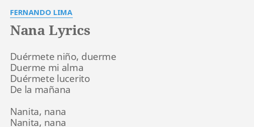 Nana Lyrics By Fernando Lima Duermete Nino Duerme Duerme