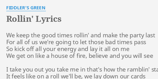 Rollin Lyrics By Fiddler S Green We Keep The Good