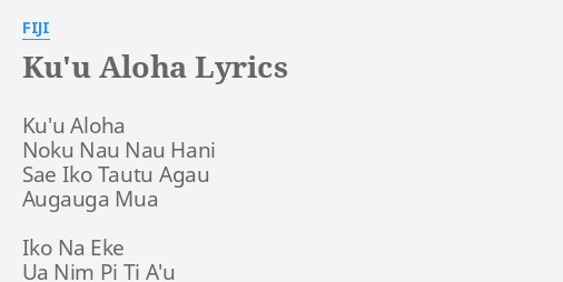 ku-u-aloha-lyrics-by-fiji-ku-u-aloha-noku-nau