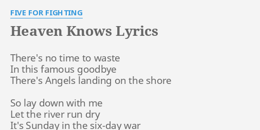 Five For Fighting - Heaven Knows Lyrics