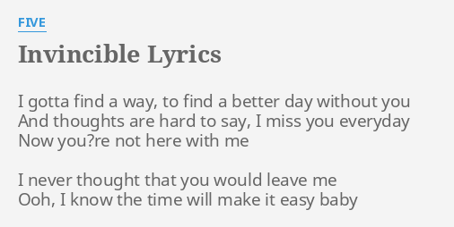 Invincible Lyrics By Five I Gotta Find A