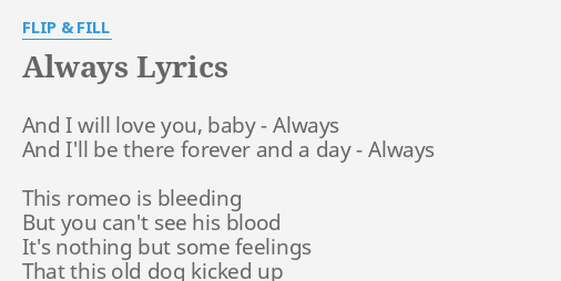 Always Lyrics By Flip Fill And I Will Love