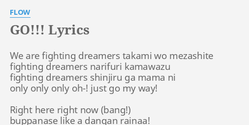 Go Lyrics By Flow We Are Fighting Dreamers