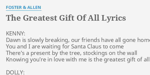 the-greatest-gift-of-all-lyrics-by-foster-allen-kenny-dawn-is