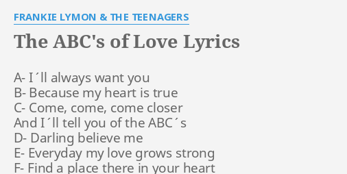 The Abc S Of Love Lyrics By Frankie Lymon The Teenagers A I Ll Always Want