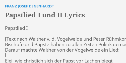 Papstlied I Und Ii Lyrics By Franz Josef Degenhardt Papstlied I Bischofe Und