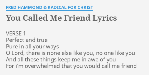 you call me friend lyrics