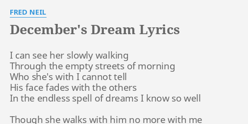 December S Dream Lyrics By Fred Neil I Can See Her
