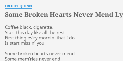 some-broken-hearts-never-mend-lyrics-by-freddy-quinn-coffee-black