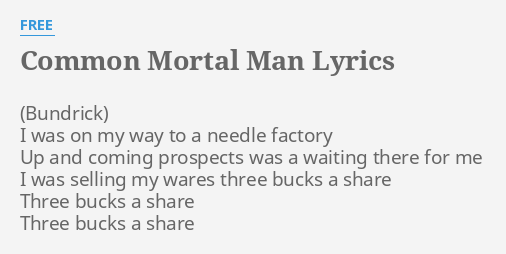 free common mortal man lyrics