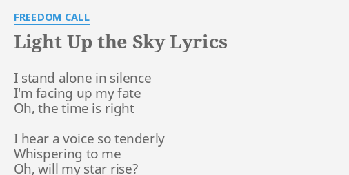 Light Up The Sky Lyrics By Freedom Call I Stand Alone In