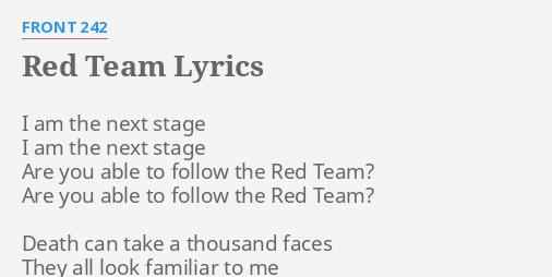 Red Team Lyrics By Front 242 I Am The Next