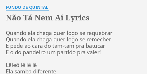 Fundo De Quintal - Não Tá Nem Aí (Letra) ᵃᑭ 