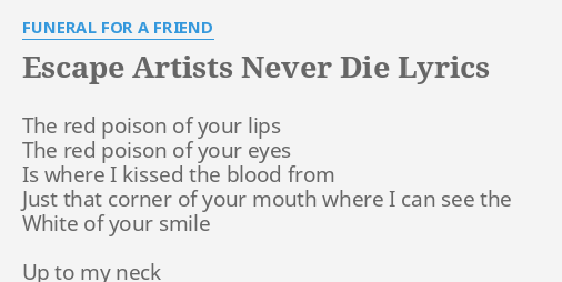 Escape Artists Never Die Lyrics By Funeral For A Friend The Red