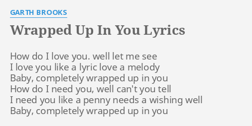 wrapped up in you lyrics