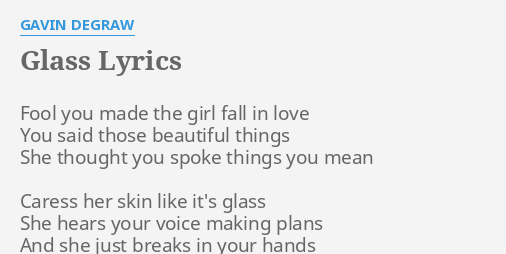 Glass Lyrics By Gavin Degraw Fool You Made The