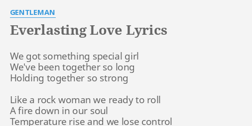 Everlasting Love Lyrics By Gentleman We Got Something Special