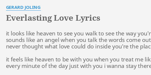 Everlasting Love Lyrics By Gerard Joling It Looks Like Heaven