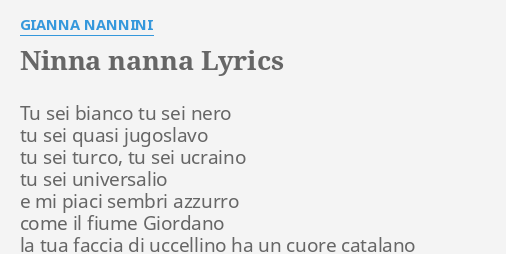 "NINNA NANNA" LYRICS By GIANNA NANNINI: Tu Sei Bianco Tu...