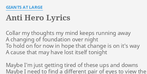 anti-hero-lyrics-by-giants-at-large-collar-my-thoughts-my