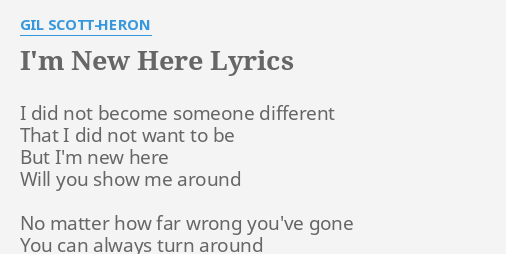 i am new here gil scott heron lyrics