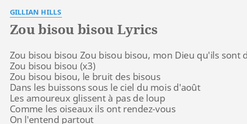 "ZOU BISOU BISOU" LYRICS by GILLIAN HILLS: Zou bisou bisou Zou...