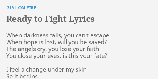 Ready To Fight Lyrics By Girl On Fire When Darkness Falls You