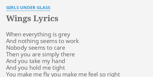 Wings Lyrics By Girls Under Glass When Everything Is Grey 2775