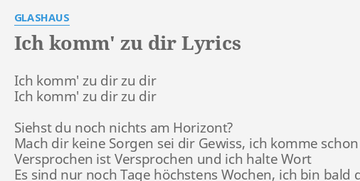 ich-komm-zu-dir-lyrics-by-glashaus-ich-komm-zu-dir