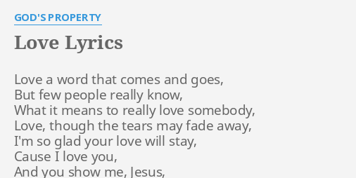 Love Lyrics By God S Property Love A Word That