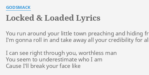 locked-loaded-lyrics-by-godsmack-you-run-around-your