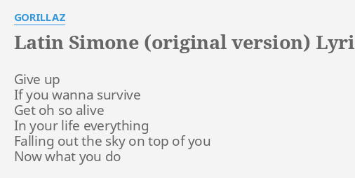 latin-simone-original-version-lyrics-by-gorillaz-give-up-if-you