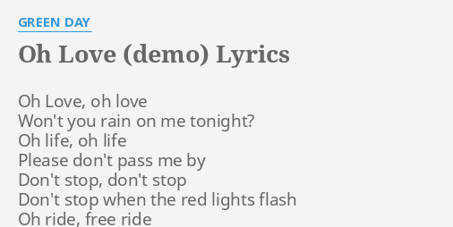 Oh Love Demo Lyrics By Green Day Oh Love Oh Love