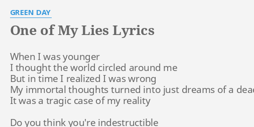 paroles de green day one of my lies