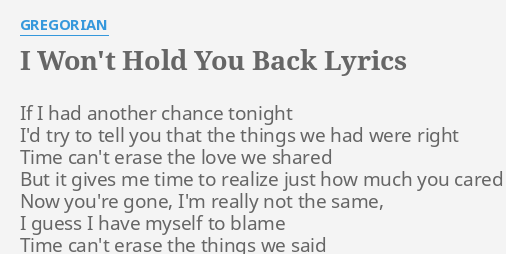 i-won-t-hold-you-back-lyrics-by-gregorian-if-i-had-another