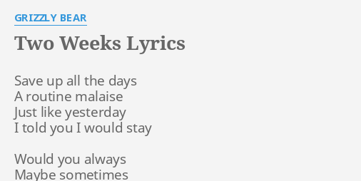 2 weeks song lyrics