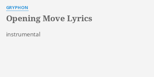 opening-move-lyrics-by-gryphon-instrumental