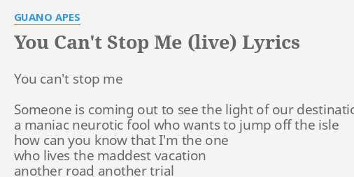 You Can T Stop Me Live Lyrics By Guano Apes You Can T Stop Me