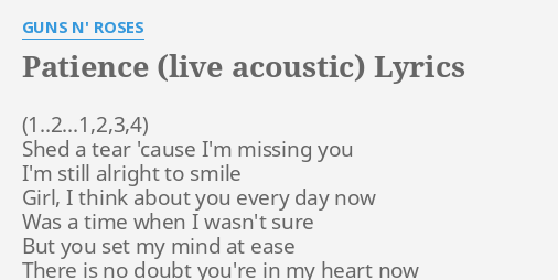 Patience Live Acoustic Lyrics By Guns N Roses Shed A Tear