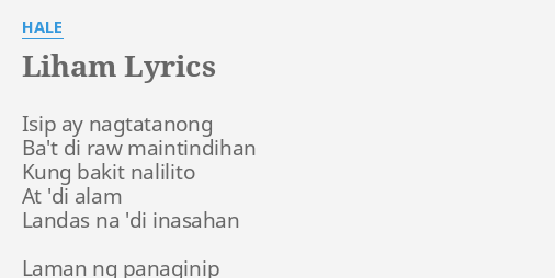 Liham Lyrics By Hale Isip Ay Nagtatanong Bat