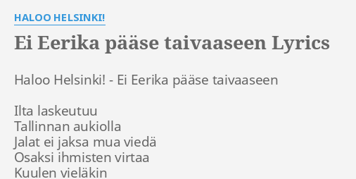 EI EERIKA PÄÄSE TAIVAASEEN