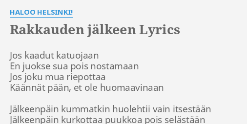 RAKKAUDEN JÄLKEEN